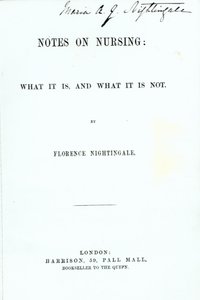 Frontispiece Florence Nightingalesille Huomautuksia hoitotyöstä: Mitä se on ja mitä se ei ole, julkaistu vuonna 1860 tekijältä English School