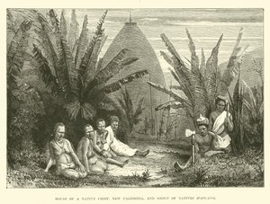 House of a Native Chief, Uusi-Kaledonia, ja ryhmä alkuperäisväestöä, papualaisia tekijältä English School