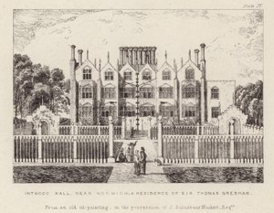 Intwood Hall, Sir Thomas Greshamin asuinpaikka tekijältä English School
