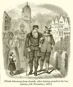 Knox palaa kirkosta saarnattuaan viimeisen saarnan 9. marraskuuta 1572 tekijältä English School