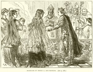Henry I:n ja Matildan avioliitto tekijältä English School