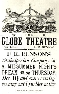 Julistemainos William Shakespearen (1564-1616) "Kesäyön unelma" F. R. Bensonin Shakespearean Companyn esittämänä Globe-teatterissa, noin 1890 (painettu)