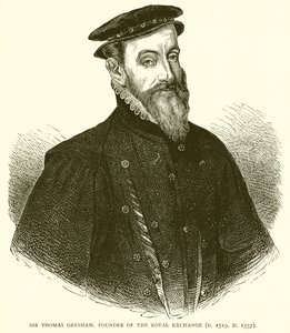 Sir Thomas Gresham, Royal Exchangen perustaja (s. 1519, k. 1557) tekijältä English School