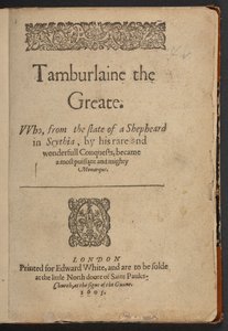 Christopher Marlowen kirjoittaman Tamburlaine the Greate -teoksen nimiölehti. tekijältä English School