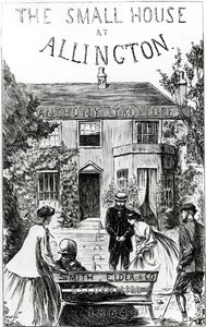 Anthony Trollopen The Small House at Allingtonin otsikkosivu tekijältä English School