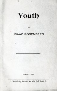 Nimilehti Nuoriso, Isaac Rosenbergin runokokoelma, ensimmäinen painos 1915 (painettu) tekijältä English School