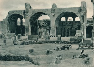 Maxentiuksen ja Konstantinuksen basilika Forum Romanumissa, Roomassa, Italiassa, 1927
