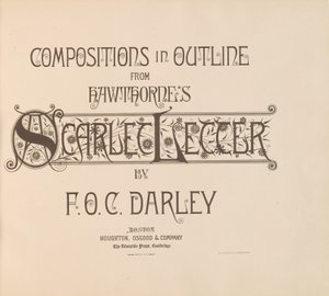 Sävellykset ääriviivalla Hawthornen Scarlet Letteristä tekijältä Felix Octavius Carr Darley