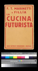 Futurismi: kansi "" La cucina futurista "" (The futuristinen keittiö) (1931), kirjoittanut Filippo Tommaso Marinetti (1876-1944) (kirjan kansi)