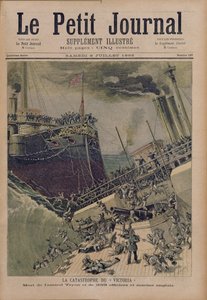 Onnettomuus Victoria-aluksella, amiraali Tyronin ja 359 upseerin ja englantilaisen merimiehen kuolema, kuvitus Le Petit Journal -lehdestä, 8. heinäkuuta 1893.