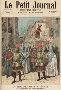 Pyhä viikko Sevillassa: Pitkäperjantain kulkue, "Le Petit Journal", 28. maaliskuuta 1891