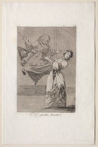 Caprichos: Älä huuda tyhmästi. tekijältä Francisco de Goya