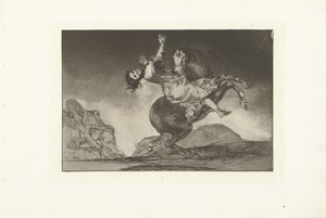 Kidnappaava hevonen El caballo raptor Los Disparates (The Follies) (sarjan nimi) Los Proverbios (Sananlaskut) (sarjan nimi) tekijältä Francisco de Goya