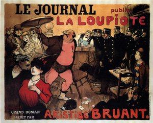 Le Journal julkaisee La Loupioten, Aristide Bruantin suurenmoisen romaanin, 1908