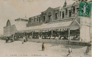 Calais, Le Casino, Le Restaurant. Postikortti lähetetty 14. elokuuta 1913. tekijältä French Photographer