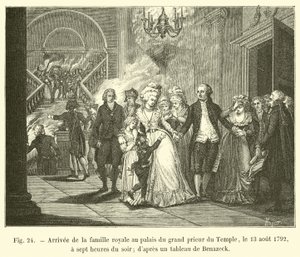 Kuninkaallisen perheen saapuminen Temppelin Grand Priorin palatsiin 13. elokuuta 1792 kello seitsemän illalla; Benazeckin maalauksesta tekijältä French School