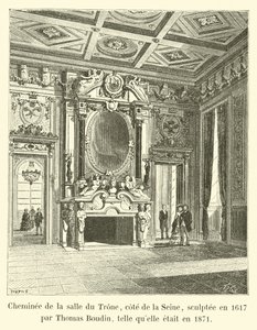 Takka valtaistuinsalissa, Seinen puolella, Thomas Boudinin vuonna 1617 veistämä, sellaisena kuin se oli vuonna 1871 tekijältä French School