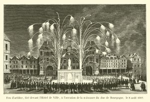 Ilotulitus, ammuttu kaupungintalon edustalla Burgundin herttuan syntymän kunniaksi 8. elokuuta 1682 tekijältä French School