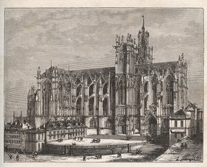Ranska, Lorraine, Moselle (57), Metz: Saint Etienne de Metzin katedraali - kaiverrus "La France illustrée: maantiede, historia, tilastohallinto" V.-A. Maltaanruskea. 1884 tekijältä French School