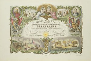 Frontispiece of Atlas Nacional Illustre des 86 Departments et des Possessions de la France, Victor Levasseur 1856 (käsinvärinen kaiverrus) tekijältä French School