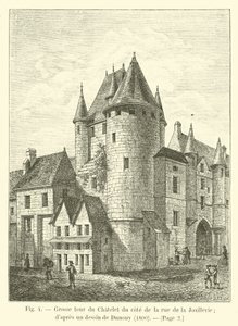 Chateletin suuri torni rue de la Joaillerien puolella; Dunouyn piirustuksen jälkeen, 1800 tekijältä French School