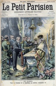 Venäjällä: Presidentti Emile Loubet (1838-1929) vierailu Venäjän keisarin Aleksanteri III:n (1845-1894) haudalle "Le petit Parisien" tekijältä French School