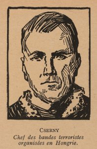 Jozsef Cserny, unkarilainen kommunistivallankumouksellinen ja Leninin poikien johtaja, joka toteutti punaista terroria Unkarin neuvostotasavallan aikana vuonna 1919 (litografia). tekijältä French School