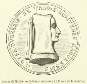 Louise of Savoy, Valuuttamuseon mitali (kaiverrus) tekijältä French School