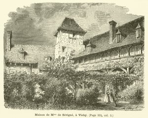 Madame de Sevignen talo Vichyssä (kaiverrus) tekijältä French School