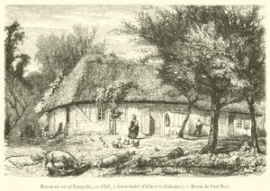 Talo, jossa Vauquelin syntyi, vuonna 1763, Saint-Andre d