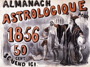Nostradamus, astrologi valaisee tulevaisuutta - teoksessa "Almanach Astrologique" vuodelta 1856 tekijältä French School