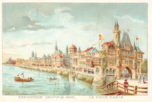 Vanha Pariisi, Exposition Universelle 1900, Pariisi (chromolitho) tekijältä French School