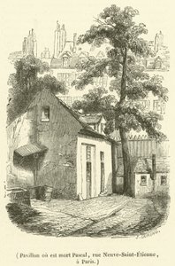 Paviljonki, jossa Pascal kuoli, rue Neuve-Saint-Etienne, Pariisi (kaiverrus) tekijältä French School