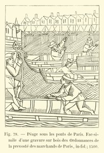 Peage sous les ponts de Paris, faksimile puukaiverruksesta Pariisin kauppiaiden prevosten määräyksistä, in-fol; 1500 tekijältä French School