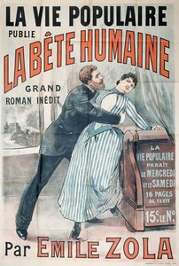 Juliste, joka mainostaa Emile Zolan (1840-1902) La Bete Humainen julkaisua La Vie Populairessa, n. 1890