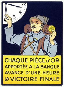 Vuonna 1914 painettu juliste: "Jokainen pankkiin tuotu kultakolikko edistää lopullista voittoa tunnilla" (karvainen mies pitelee frangikolikkoa). tekijältä French School