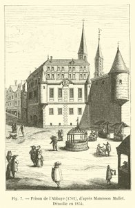Abbayen vankila, 1702, Manesson Mallet, Demolie vuonna 1854 tekijältä French School
