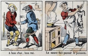 Sananlaskut Epinal-kuvissa: "" Hyvä kissa, hyvä rotta"" ja "" Kastike kulkee kalan ohi"" - kuva Epinalista, n.d. tekijältä French School
