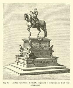 Henri IV:n ratsastuspatsas, pystytetty Pont-Neufin mediaaniin, 1614-1635 tekijältä French School