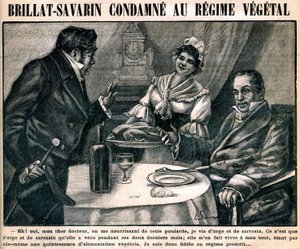 Gastronomi Jean Anthelme Brillat-Savarinin (Brillat Savarin) (1755-1826) omituinen kasvisruokavalio, La cuisine des familles -viikkolehden kannessa n°90, 10. maaliskuuta tekijältä French School