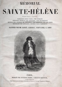 Kreivi Emmanuel de Las Casesin (1766-1842) Pyhän Helenan muistomerkki (Saint Helene) - Napoleon a Sainte-Helene - painos vuodelta 1860 tekijältä French School