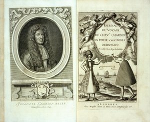 Jean Chevalier Chardinin Journal du Voyage de Chevalier Chardin en Perse et aux Indes Orientales, 1686, otsikkosivu ja etukuva tekijältä French School