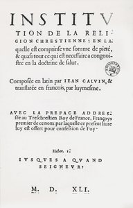 John Calvinin Institutes of the Christian Religionin nimisivu, ranskan 1. painos, 1541 tekijältä French School