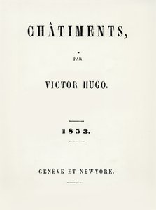 Victor Hugon (1802-85) Les Chatiments (1853) otsikkosivu, julkaistu Genevessä ja New Yorkissa, 1853 tekijältä French School