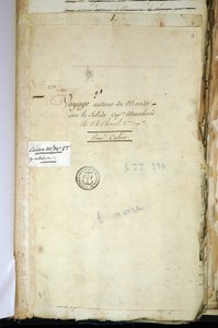 Toisen kapteeni Chanalin alkuperäisen käsikirjoituksen nimisivu, "" Matka maailman ympäri Solid Captain Marchandilla" (lokikirja). 1791-1792. Pariisin kansallisarkisto. tekijältä French School