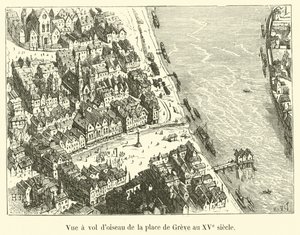 Lintuperspektiivistä Place de Greve 1400-luvulla tekijältä French School