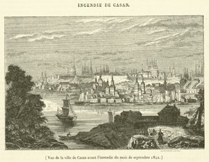 Näkymä Casanin kaupungista ennen tulipaloa syyskuussa 1842 (kaiverrus). tekijältä French School