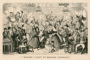 Näin unta, että nukuin Madam Tussaudsissa. tekijältä George Cruikshank
