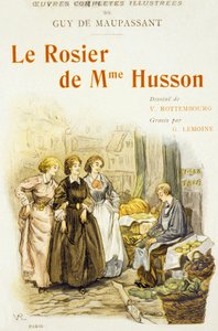 Guy de Maupassantin kirjan "Le Rosier de Mme Husson" kansi. tekijältä Georges Lemoine