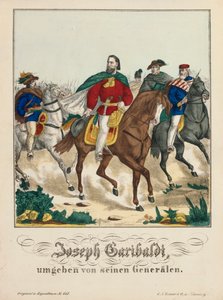 Giuseppe Garibaldi kenraalien ympäröimänä, julkaisija G.N. Renner, Nürnberg, 1866 tekijältä German School